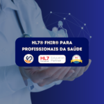 FHIR® para Profissionais de Saúde